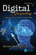 Digital Storytelling 4e: A Creator's Guide to Interactive Entertainment - Paperback