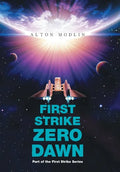 First Strike: Zero Dawn: Part of the First Strike Series - Hardcover