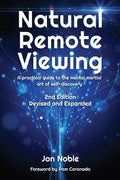 Natural Remote Viewing: A practical guide to the mental martial art of self-discovery - Paperback