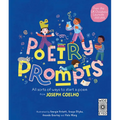 Poetry Prompts: All Sorts of Ways to Start a Poem from Joseph Coelho - Hardcover