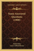 Some Answered Questions (1908) - Paperback