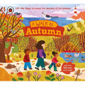 A Walk in Autumn: Lift the Flaps to Reveal the Secrets of the Season - Board Book