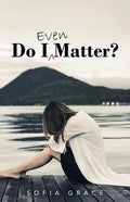 Do I Even Matter? - Paperback