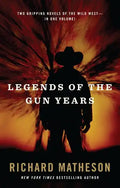 Legends of the Gun Years: Two Gripping Volumes of the Wild West - Paperback