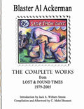 THE COMPLETE WORKS from LOST & FOUND TIMES 1979-2005 Introduction by Jack A. Withers Smote - Compilation and Afterword by C. Mehrl Bennett - Paperback