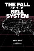 The Fall of the Bell System: A Study in Prices and Politics - Paperback