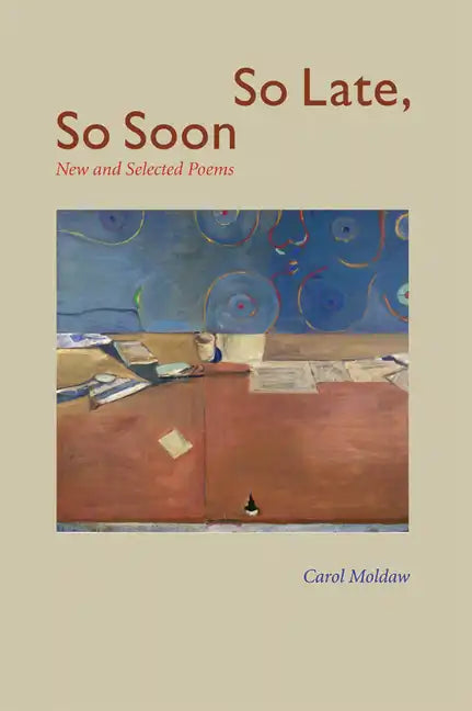 So Late, So Soon: New and Selected Poems - Paperback