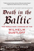 Death in the Baltic: The World War II Sinking of the Wilhelm Gustloff - Paperback