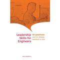 Leadership Skills for Engineers: 50 questions you've always wanted to ask - Paperback