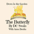 The Butterly: Down in the Garden - Paperback