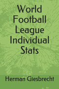 World Football League Individual Stats - Paperback