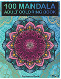 100 Mandala: Adult Coloring Book 100 Mandala Images Stress Management Coloring Book For Relaxation, Meditation, Happiness and Relief & Art Color Thera - Paperback