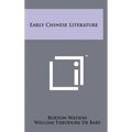 Early Chinese Literature - Hardcover