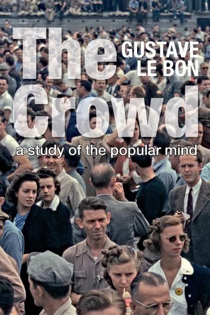 The Crowd: A Study of the Popular Mind (Solis Classics) - Paperback