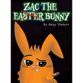 Zac the (not) Easter Bunny - Hardcover