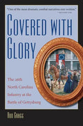 Covered with Glory: The 26th North Carolina Infantry at Gettysburg - Paperback