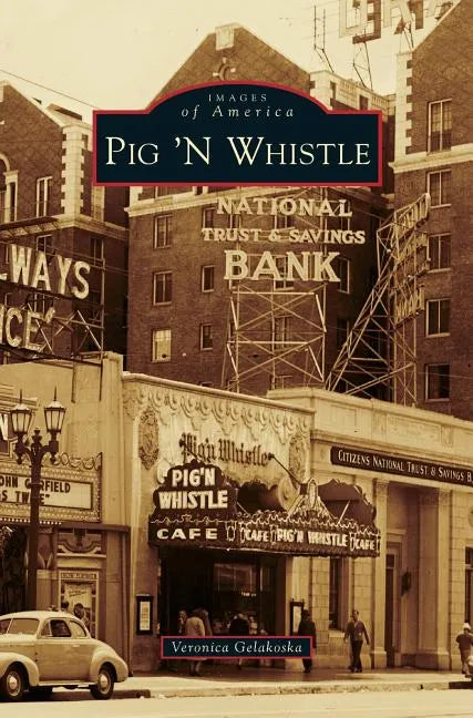 Pig 'n Whistle - Hardcover