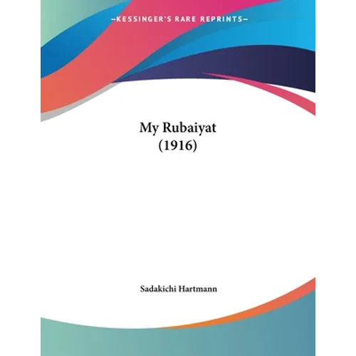 My Rubaiyat (1916) - Paperback