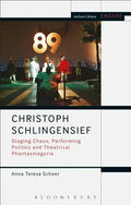 Christoph Schlingensief: Staging Chaos, Performing Politics and Theatrical Phantasmagoria - Paperback