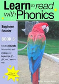 Learn to Read Rapidly with Phonics: Beginner Reader Book 5. A fun, colour in phonic reading scheme - Paperback