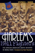 Harlem's Hell Fighters: The African-American 369th Infantry in World War I - Paperback