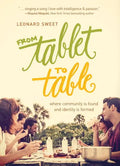 From Tablet to Table: Where Community Is Found and Identity Is Formed - Paperback
