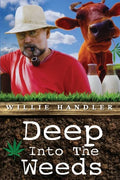Deep Into the Weeds - Paperback