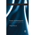 Forests and Development: Local, National and Global Issues - Paperback