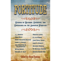 Fortitude: Stories of Revenge, Sacrifice and Endurance on the American Frontier - Library Binding