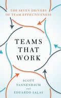 Teams That Work: The Seven Drivers of Team Effectiveness - Hardcover