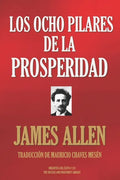 Los Ocho Pilares de la Prosperidad - Paperback