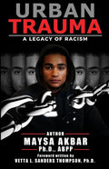 Urban Trauma: A Legacy of Racism - Paperback