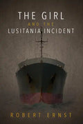 The Girl and the Lusitania Incident - Paperback