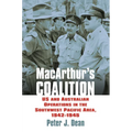 Macarthur's Coalition: US and Australian Military Operations in the Southwest Pacific Area, 1942-1945 - Hardcover