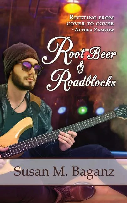 Root Beer & Roadblocks - Paperback