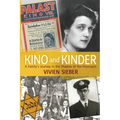 Kino and Kinder: A Family's Journey in the Shadow of the Holocaust - Paperback