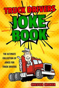 Truck Drivers Joke Book - Paperback