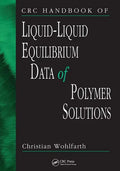 CRC Handbook of Liquid-Liquid Equilibrium Data of Polymer Solutions - Paperback
