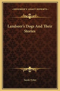 Landseer's Dogs and Their Stories - Hardcover