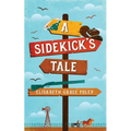 A Sidekick's Tale - Paperback