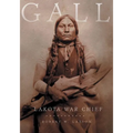 Gall: Lakota War Chief - Paperback
