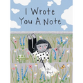 I Wrote You a Note: (Children's Friendship Books, Animal Books for Kids, Rhyming Books for Kids) - Hardcover