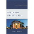 Inside the Liberal Arts: Critical Thinking and Citizenship - Hardcover
