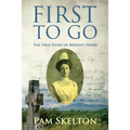 First to Go: The True Story of Bridget Frisby - Paperback