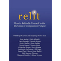 Relit: How to Rekindle Yourself in the Darkness of Compassion Fatigue - Hardcover