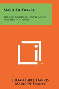 Marie De France: The Lays Gugemar, Lanval And A Fragment Of Yonec - Paperback