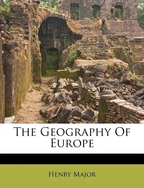 The Geography of Europe - Paperback