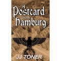 A Postcard from Hamburg: A WW2 spy story - Hardcover
