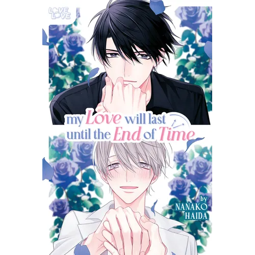 My Love Will Last Until the End of Time - Paperback