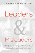 Leaders and Misleaders: The art of leading like you mean it - Paperback